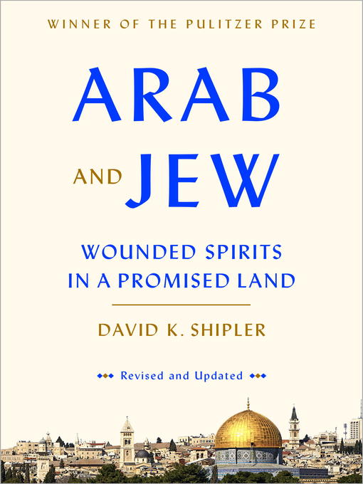 Title details for Arab and Jew by David K. Shipler - Wait list